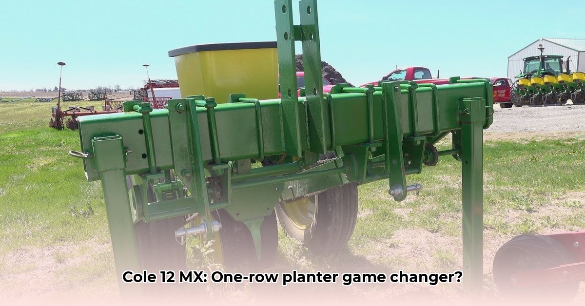 Cole 12MX Planter | Model 012-0140 | 144" Width | 4-Row Toolbar Attachment | Horsepower 30–60 HP | For Tractor