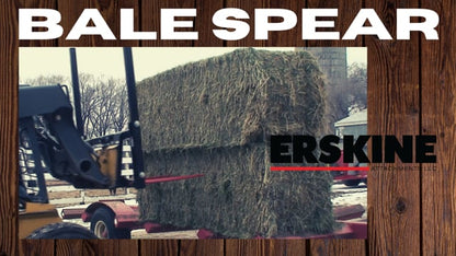 Erskine Bale Spear | Model Square & Round | Width 57” | 8–30+ GPM | 20–100+ HP | For Skid Steers & Tractors
