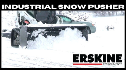 Erskine Industrial Snow Pusher | Width 96” & 120” | 8–30+ GPM | 60–100 HP | For Skid Steers & Tractors