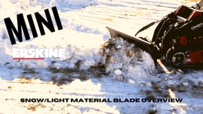 Erskine Mini Snow/Light Material Blade | Width 48” & 60” | 10–20 GPM | For Mini Skid Steers & Compact Loaders