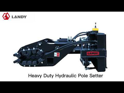 Landy Attachments Hydraulic Pole Setter | Width 42" & 52" | Opening Range 3"-21" | 16 GPM | 1 Ton | For Skid Steers, Excavators & Telehandlers
